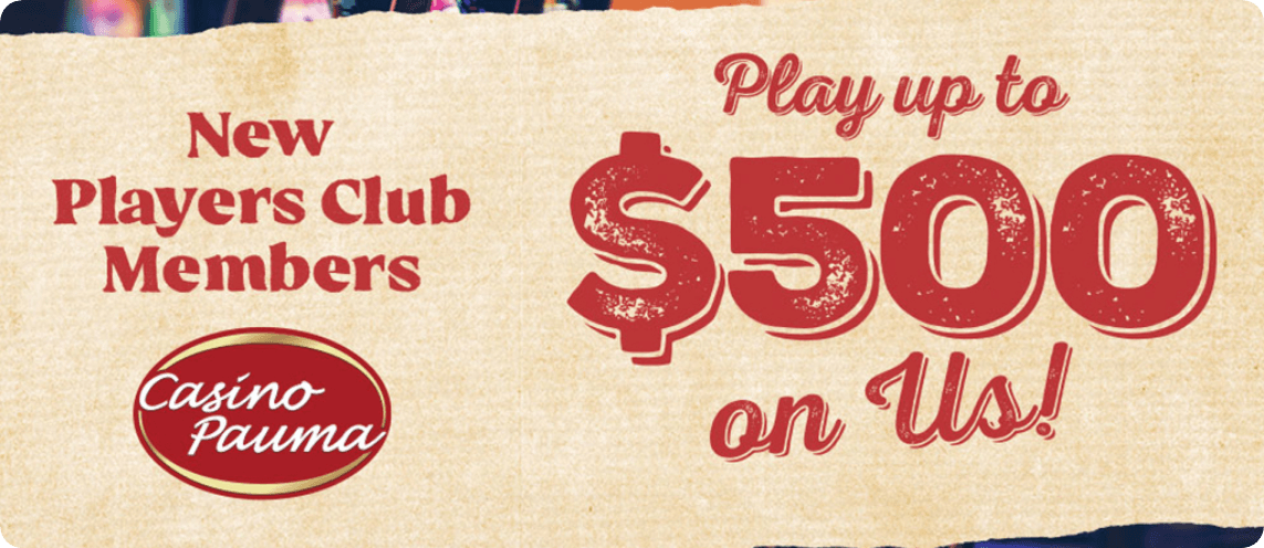 New Players Club Members | Play up to $500 on Us!